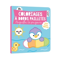 Coloriages à bords pailletés - Augustin le pingouin