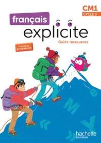 FRANCAIS EXPLICITE CM1 - GUIDE RESSOURCES - ED. 2026