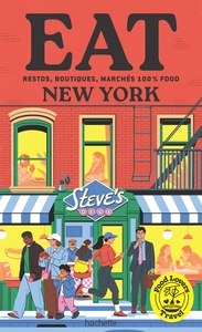 FOOD LOVERS TRAVEL : EAT NEW YORK