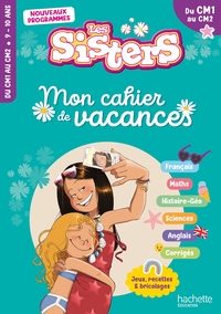 Les Sisters - Mon cahier de vacances 2026 - CM1 / CM2