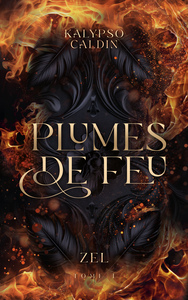 Plumes de Feu - ZEL Tome 1