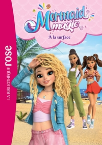 Mermaid Magic 02 - À la surface