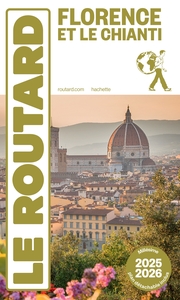 Guide du Routard Florence et Le Chianti 2025/26