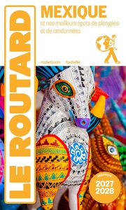 Guide du Routard Mexique 2027/28