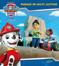 La Pat' Patrouille - Panique en haute altitude !