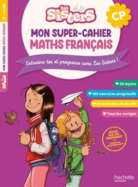 Les Sisters Mon super-cahier de maths et français CP