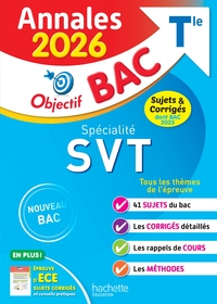 Annales Objectif BAC 2026 - Spécialité SVT Tle - sujets et corrigés