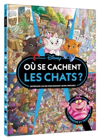 DISNEY - Cherche et trouve - Où se cache - Où se cachent les chats ?