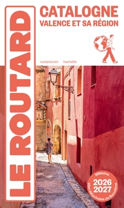 Guide du Routard Catalogne Valence et sa région 2026/27