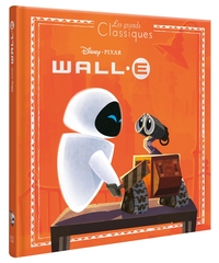 WALL-E - Les Grands Classiques - Disney Pixar