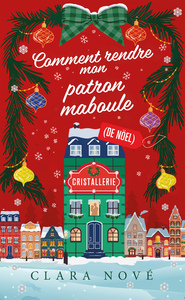 Comment rendre mon patron maboule de Noël