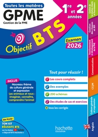 OBJECTIF BTS GPME (1RE ET 2E ANNEES) - TOUTES LES EPREUVES, EXAMEN 2026
