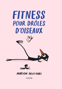 FITNESS POUR DROLES D'OISEAUX