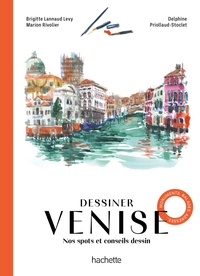 DESSINER VENISE - NOS SPOTS ET CONSEILS DESSIN