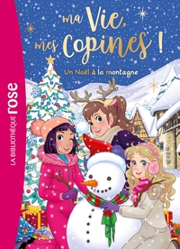 Ma vie, mes copines XXL - Un Noël à la montagne