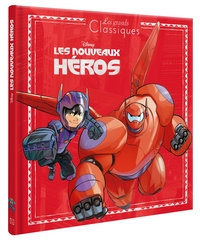 LES NOUVEAUX HÉROS - Les Grands Classiques - L'histoire du film - Disney