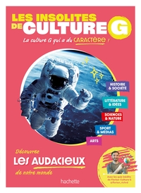 Les insolites de culture G - Les audacieux