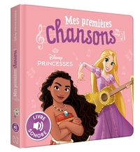 DISNEY PRINCESSES - Mes Premières Chansons de Princesses (Livre sonore)