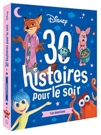 DISNEY - 30 Histoires pour le soir - Les émotions