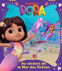 DORA - AU SECOURS DE LA MER DES SIRENES