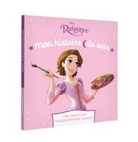 RAIPONCE - Mon Histoire du Soir - Une princesse n'abandonne jamais - Disney Princesses