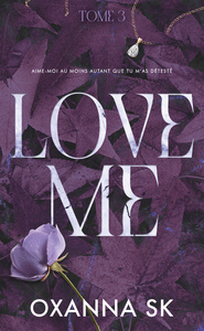 Love Me - Hate Me Tome 3