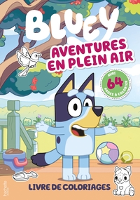 Bluey - Livre de coloriages - Aventures en plein air