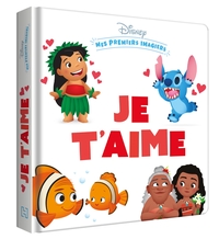 DISNEY BABY - Mes Premiers Imagiers - Je t'aime