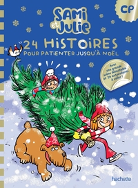 24 histoires de Sami et Julie pour patienter jusqu'à Noël