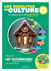 Les insolites de culture G - Les gourmands