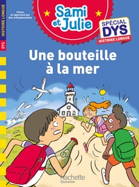 Sami et Julie Spécial DYS Histoire longue - Une bouteille à la mer