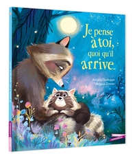 Je pense à toi, quoi qu'il arrive...