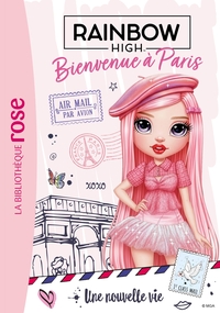 Rainbow High : Bienvenue à Paris, Tome 01 - Une nouvelle vie