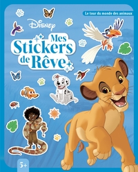 DISNEY - Mes Stickers de rêve - Le tour du monde des animaux