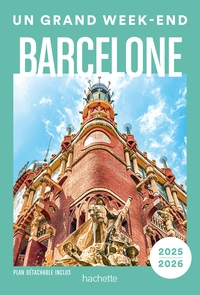 BARCELONE GUIDE UN GRAND WEEK-END