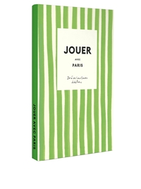 JOUER AVEC PARIS - 10 DIY POUR DECOUVRIR ET CELEBRER PARIS