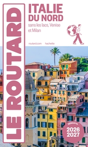 Guide du Routard Italie du Nord 2026/27