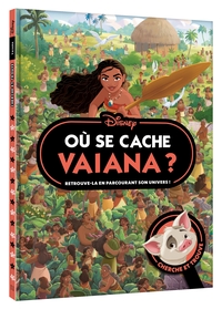 VAIANA - Où se cache Vaiana ? - Cherche et Trouve - Disney Princesses