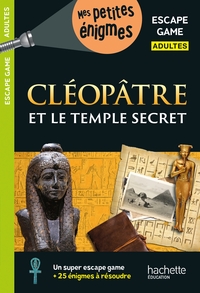 Escape Game Adultes - Cléopâtre et le temple secret