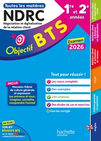 OBJECTIF BTS NDRC (1RE ET 2E ANNEES) - TOUTES LES EPREUVES, EXAMEN 2026