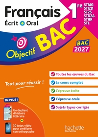 Objectif BAC 2027 Français écrit et oral 1res STMG - STI2D - ST2S - STL - STD2A - STHR