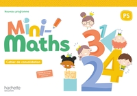 MINI-MATHS PETITE SECTION - CAHIER DE CONSOLIDATION - ED. 2026