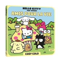 Hello Kitty & Friends - Amis pour la vie - Cosy Colo