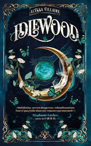 Idlewood - tome 1