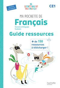 MA POCHETTE DE FRANCAIS CE1 - LES POCHETTES ATELIERS - GUIDE RESSOURCES - ED. 2025