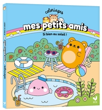 Coloriages mes petits amis - Si bien au soleil !