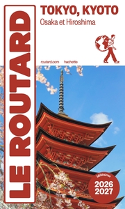 Guide du Routard Tokyo, Kyoto 2026/27