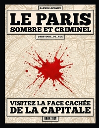 Le Paris sombre et criminel