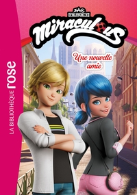 Miraculous (Nouvelles histoires) 02 - Une nouvelle amie