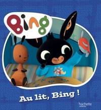 BING - AU LIT, BING ! - ALBUM D'HISTOIRE